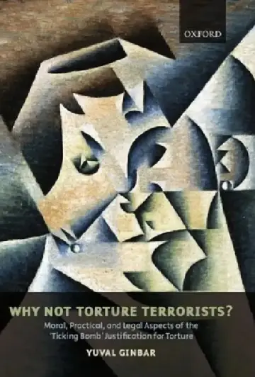 Cover of Why Not Torture Terrorists?