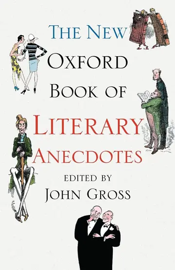 Cover of The New Oxford Book of Literary Anecdotes