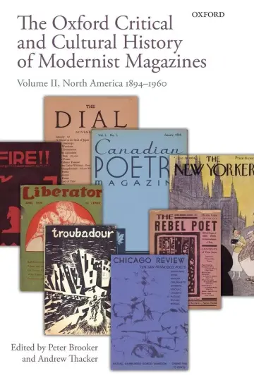 Cover of The Oxford Critical and Cultural History of Modernist Magazines