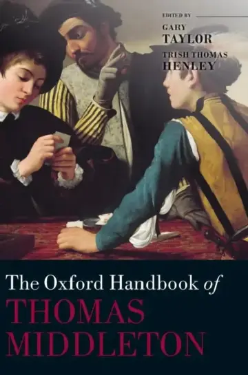 Cover of Oxford Handbook of Thomas Middleton