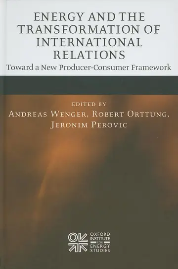 Cover of Energy and the Transformation of International Relations