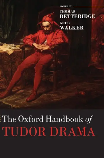 Cover of The Oxford Handbook of Tudor Drama