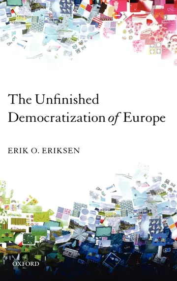Cover of The Unfinished Democratization of Europe