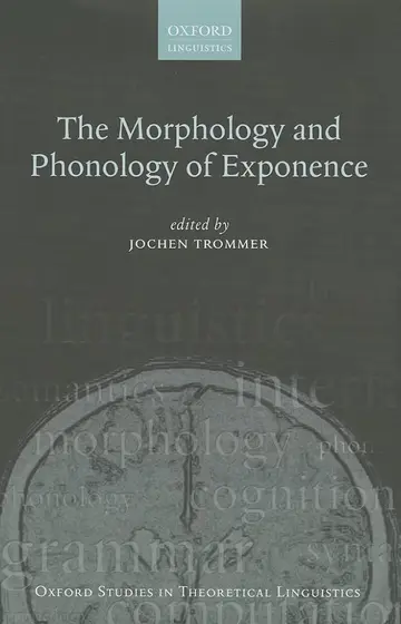 Cover of The Morphology and Phonology of Exponence