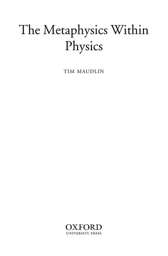 Cover of The Metaphysics Within Physics (Paperback)