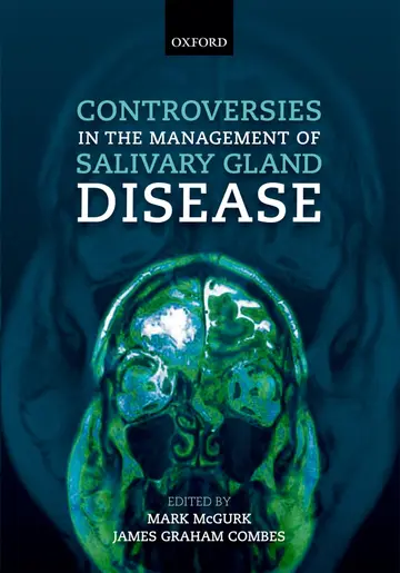 Cover of Controversies in the Management of Salivary Gland Disease