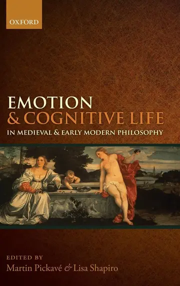 Cover of Emotion and Cognitive Life in Medieval and Early Modern Philosophy