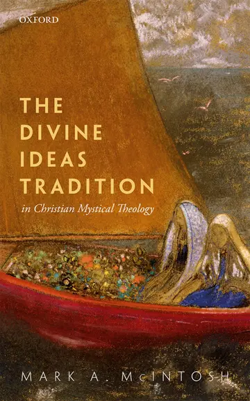 Cover of The Divine Ideas Tradition in Christian Mystical Theology