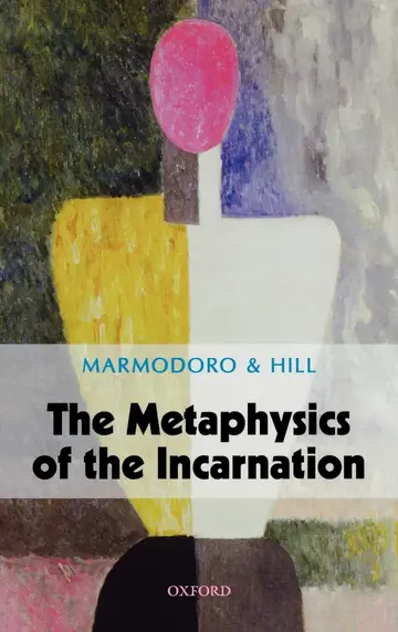 Cover of The Metaphysics of the Incarnation
