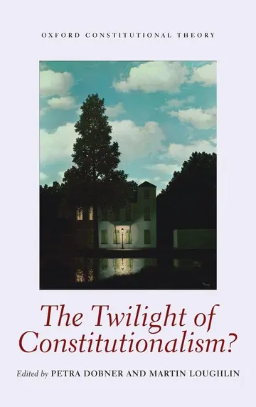 Cover of The Twilight of Constitutionalism?