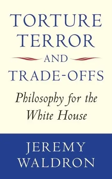 Cover of Torture, Terror and Trade-Offs