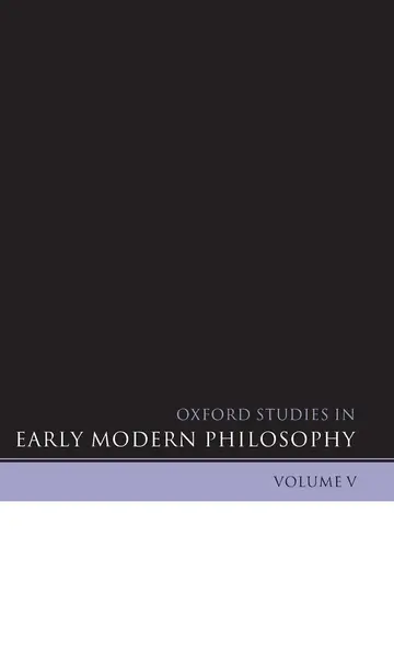 Cover of Oxford Studies in Early Modern Philosophy (5)