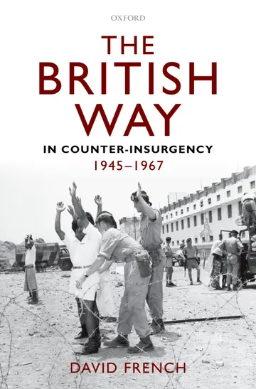 Cover of The British Way in Counter-Insurgency, 1945-1967