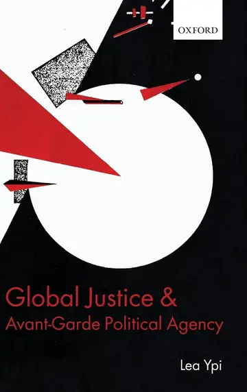 Cover of Global Justice and Avant-Garde Political Agency