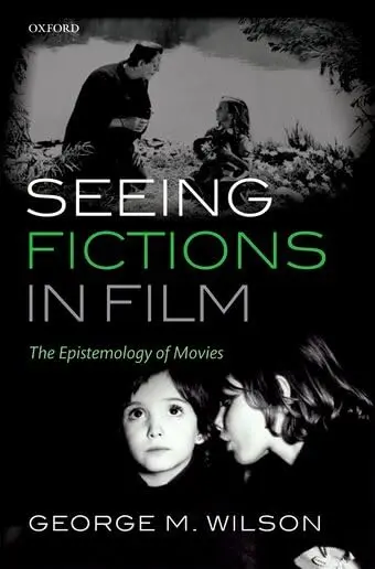 Cover of Seeing Fictions in Film