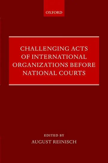 Cover of Challenging Acts of International Organizations Before National Courts