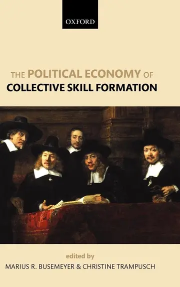 Cover of The Political Economy of Collective Skill Formation