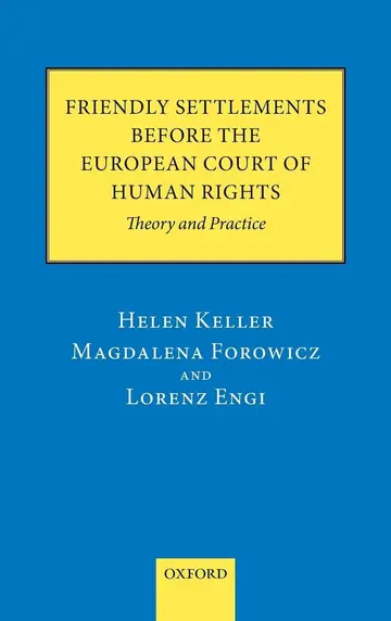 Cover of Friendly Settlements before the European Court of Human Rights