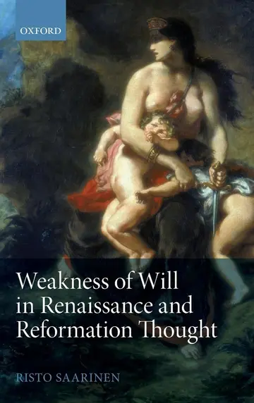 Cover of Weakness of Will in Renaissance and Reformation Thought