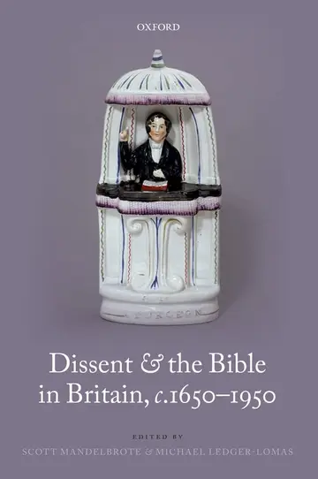 Cover of Dissent and the Bible in Britain, c.1650-1950