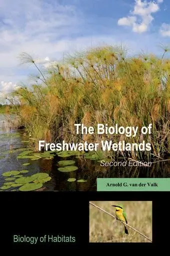 Cover of The Biology of Freshwater Wetlands