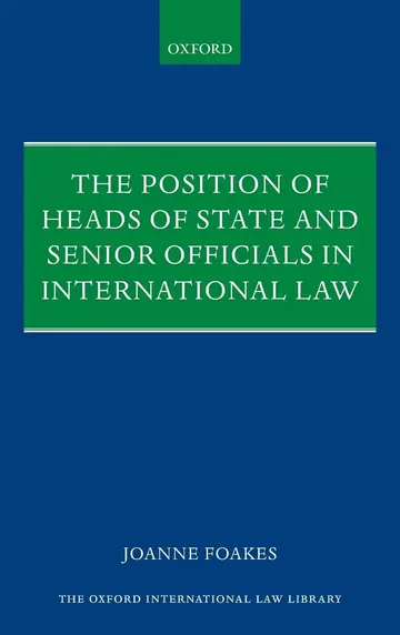 Cover of The Position of Heads of State and Senior Officials in International Law