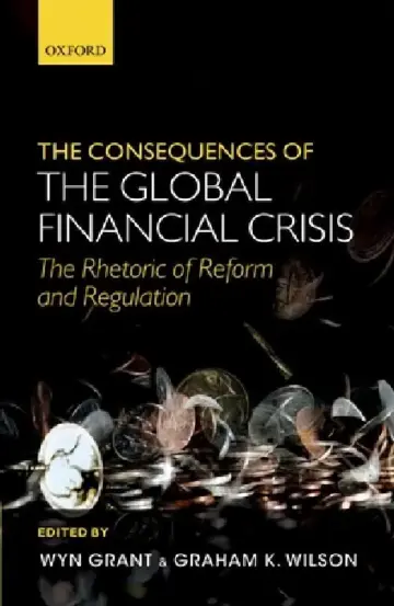 Cover of The Consequences of the Global Financial Crisis