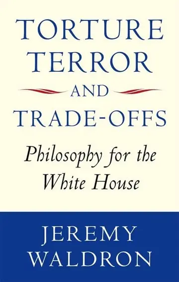 Cover of Torture, Terror, and Trade-Offs