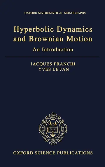 Cover of Hyperbolic Dynamics and Brownian Motion