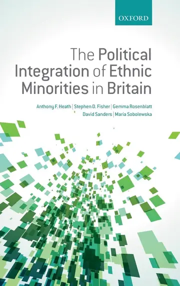 Cover of The Political Integration of Ethnic Minorities in Britain