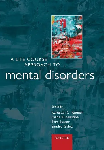 Cover of A Life Course Approach to Mental Disorders