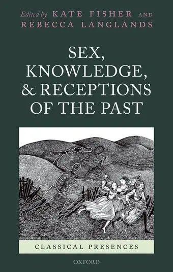 Cover of Sex, Knowledge, and Receptions of the Past
