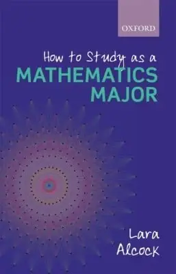 Cover of How to Study as a Mathematics Major