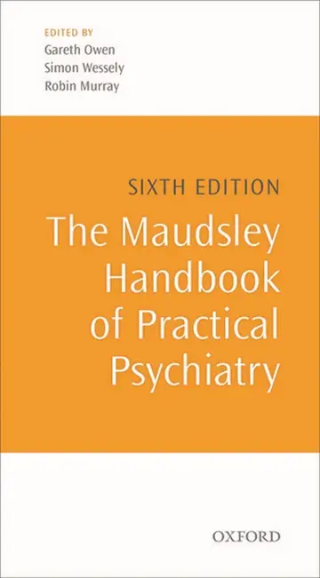 Cover of The Maudsley Handbook of Practical Psychiatry 6E