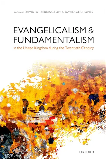 Cover of Evangelicalism and Fundamentalism in the United Kingdom during the Twentieth Century