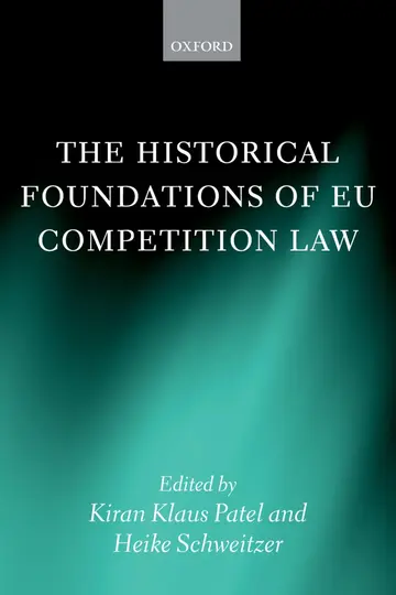Cover of The Historical Foundations of EU Competition Law