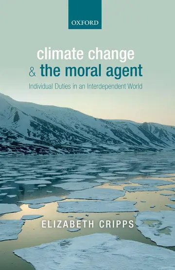 Cover of Climate Change and the Moral Agent