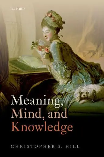 Cover of Meaning, Mind, and Knowledge