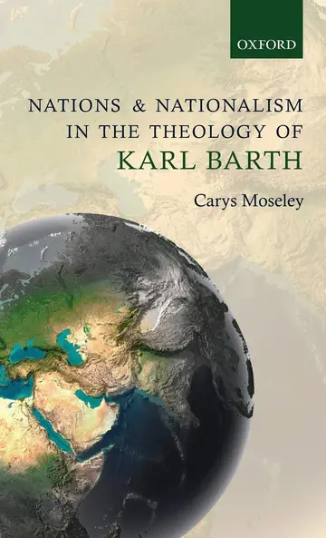 Cover of Nations and Nationalism in the Theology of Karl Barth