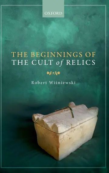 Cover of The Beginnings of the Cult of Relics