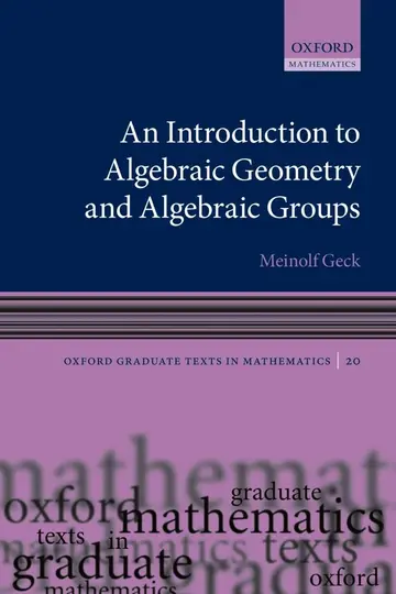 Cover of An Introduction to Algebraic Geometry and Algebraic Groups