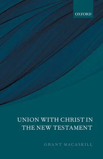 Cover of Union with Christ in the New Testament