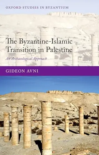 Cover of The Byzantine-Islamic Transition in Palestine