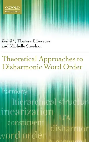 Cover of Theoretical Approaches to Disharmonic Word Order