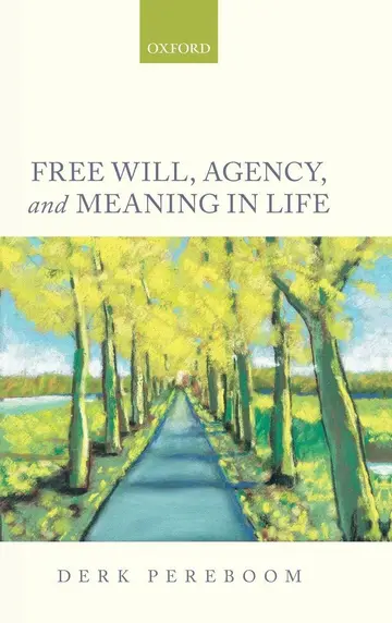 Cover of Free Will, Agency, and Meaning in Life