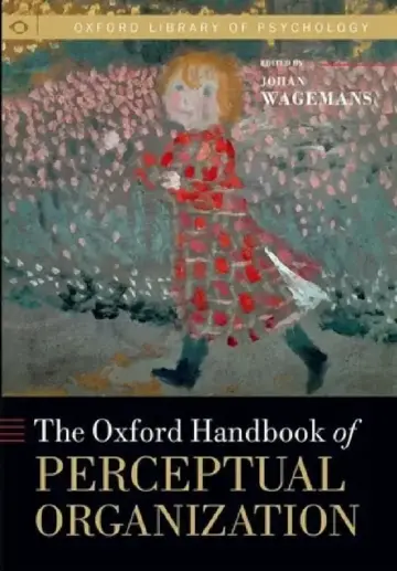 Cover of Oxford Handbook of Perceptual Organization