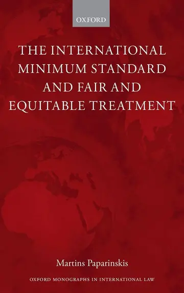 Cover of The International Minimum Standard and Fair and Equitable Treatment