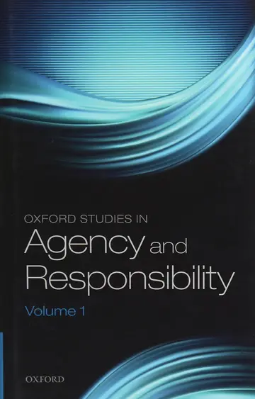 Cover of Oxford Studies in Agency and Responsibility, Volume 1