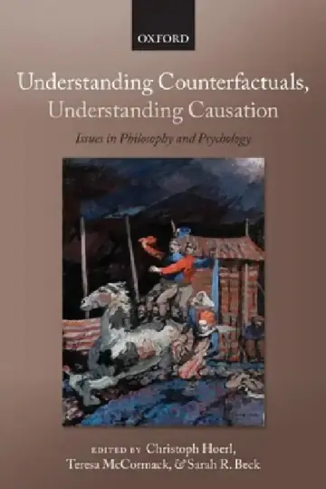 Cover of Understanding Counterfactuals, Understanding Causation