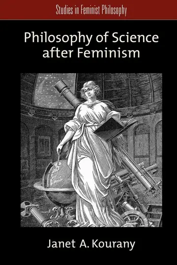 Cover of Philosophy of Science after Feminism